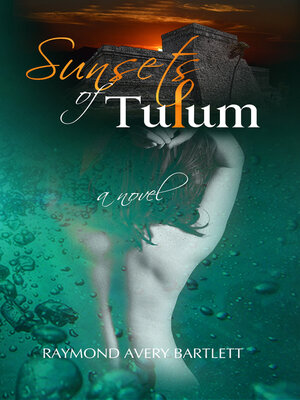 cover image of Sunsets of Tulum